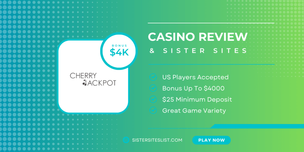 Cherry Jackpot Sister Casino