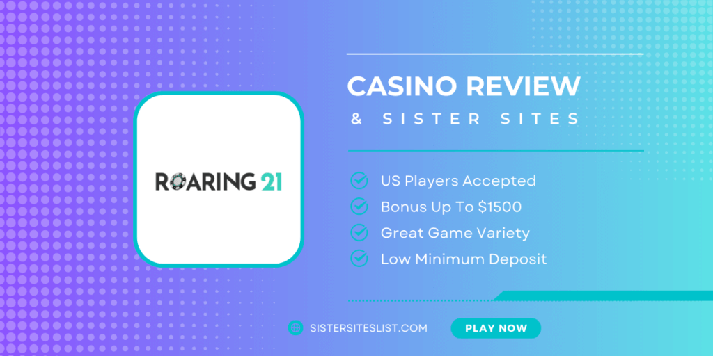 Roaring21 Casino Sister Casino