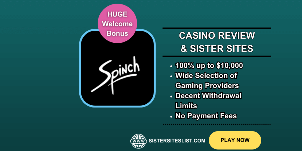 Spinch Casino Sister Sites